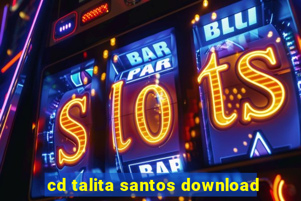 cd talita santos download